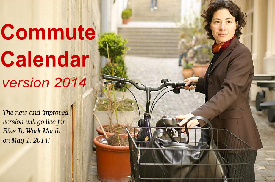 Commute Calendar version 2014 goes live
for Bike To Work Month!